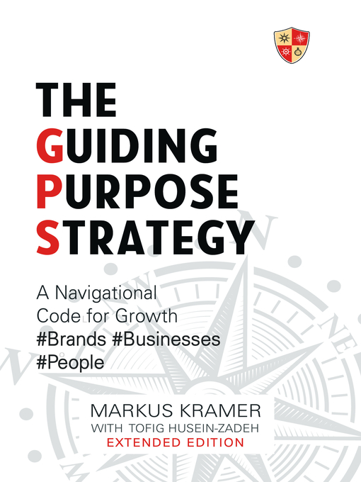 Title details for The Guiding Purpose Strategy by Markus Kramer - Available